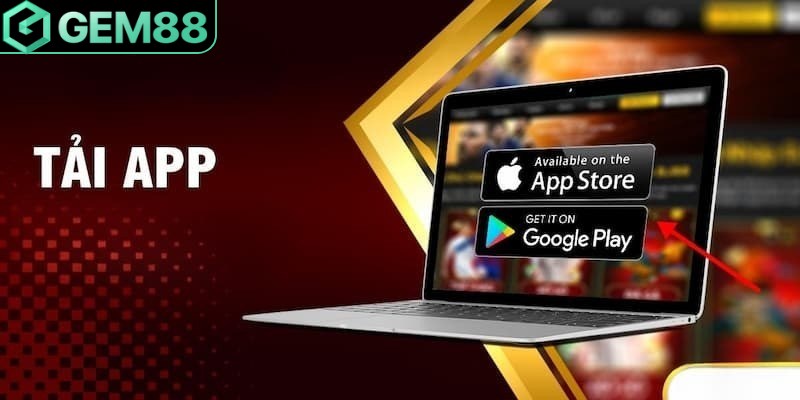 Tải app chính thức hạn chế tối đa tình trạng bị chặn