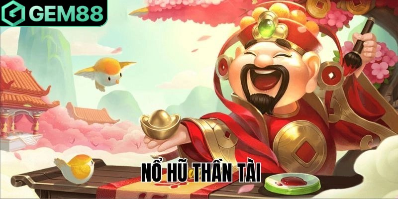 Nổ hũ Thần Tài là trò chơi dựa trên nguyên lý quay ngẫu nhiên hấp dẫn